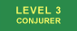 Level 3: Conjurer